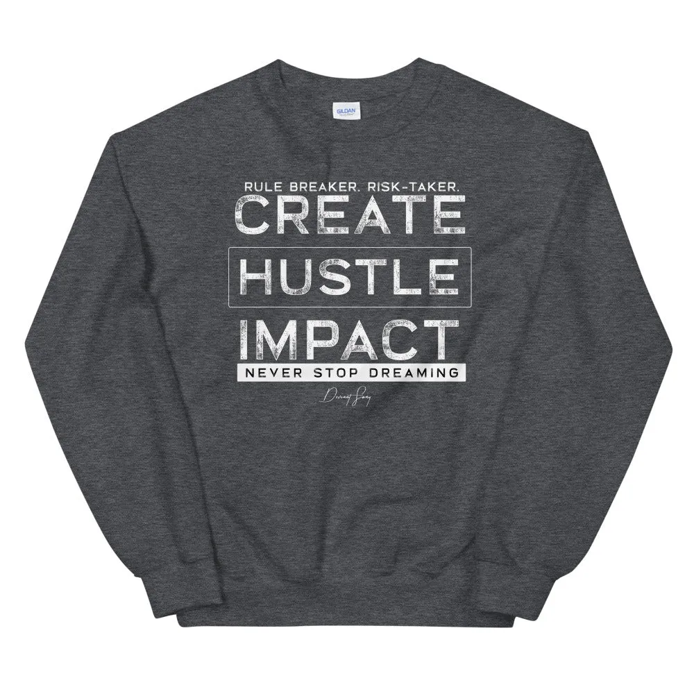 Create Hustle Impact Sweatshirt