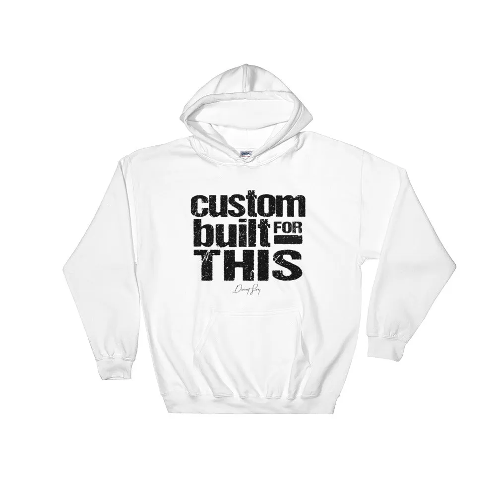 Custom Built for This Pullover Hoodie