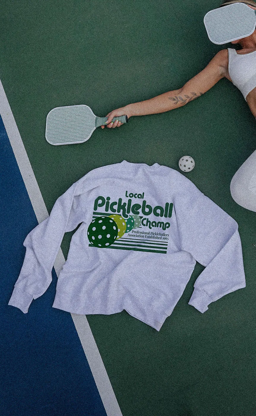 friday   saturday: pickleball champ sweatshirt